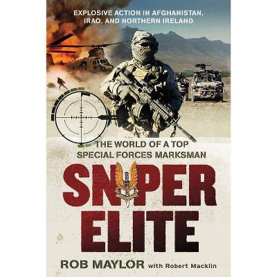 Sniper Elite - by  Rob Maylor & Robert Macklin (Paperback)