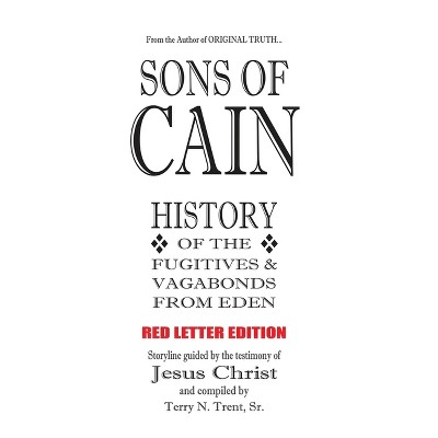 Sons of Cain - by  Terry N Trent (Paperback)