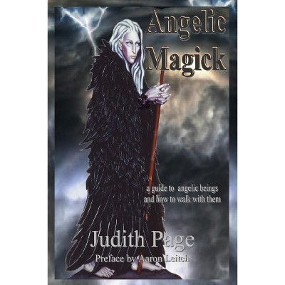 Angelic Magick - by  Judith Page (Paperback)