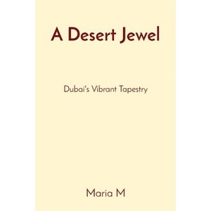 A Desert Jewel - by  Maria M (Paperback) - 1 of 1