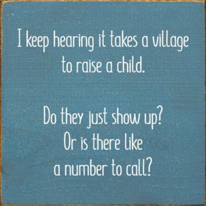Slickblue Solid Pine Funny Wall Sign – Village to Raise a Child Quote– Farmhouse Gift Idea for Parents, Color Options - 1 of 3