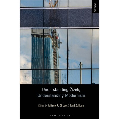 Understanding Zizek, Understanding Modernism - (understanding