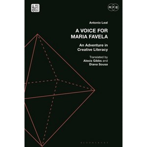 A Voice for Maria Favela - (Radical Politics and Education) by Antonio Leal - 1 of 1