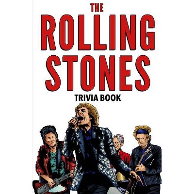 The Rolling Stones Trivia Book - by  Dale Raynes (Paperback)