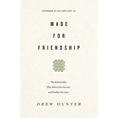 Made for Friendship - by  Drew Hunter (Paperback)