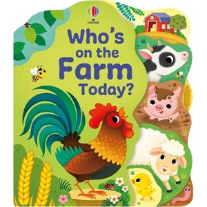 Who's on the Farm Today? - (Who's in ... Today?) by  Alice Beecham (Board Book) - 1 of 1