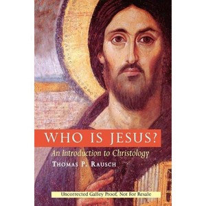 Who Is Jesus? - (Michael Glazier Books) by  Thomas P Sj Rausch (Paperback) - 1 of 1