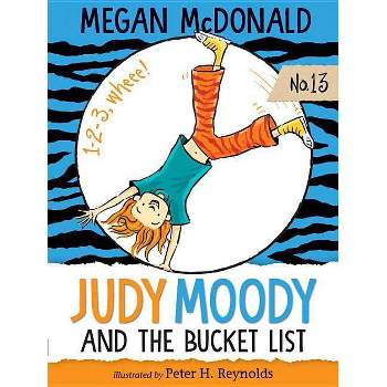 Judy Moody and the Bucket List Judy Moody - by Megan McDonald