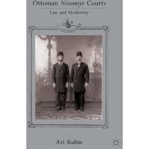 Ottoman Nizamiye Courts - by  A Rubin (Hardcover) - 1 of 1