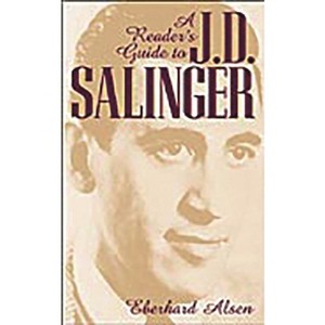 A Reader's Guide to J. D. Salinger - by  Eberhard Alsen (Hardcover) - 1 of 1