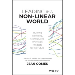 Leading in a Non-Linear World - by  Jean Gomes (Hardcover) - 1 of 1