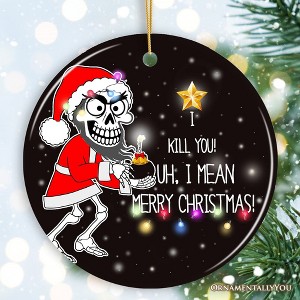 Hilarious Skeleton Christmas Ornament, For a Present Funny Comedy Gift - 1 of 4