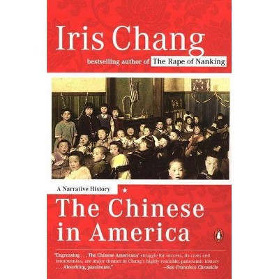 The Chinese in America - by  Iris Chang (Paperback)