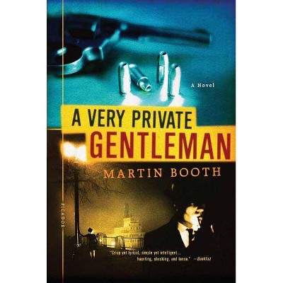 A Very Private Gentleman - by  Martin Booth (Paperback)