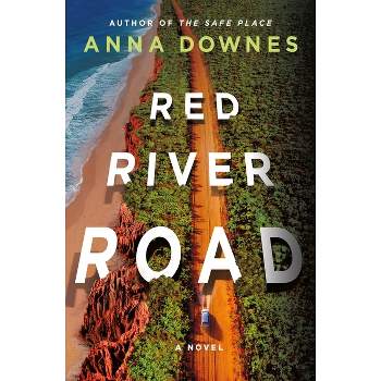 Red River Road - by  Anna Downes (Hardcover)