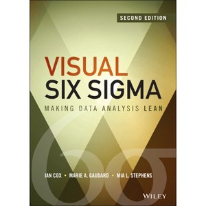 Visual Six SIGMA - (Wiley and SAS Business) 2nd Edition by  Ian Cox & Marie A Gaudard & Mia L Stephens (Hardcover) - 1 of 1