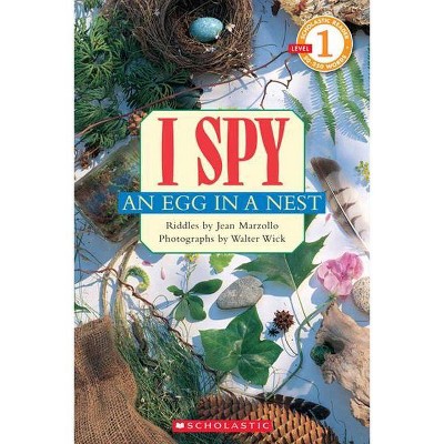 I Spy an Egg in a Nest (Scholastic Reader, Level 1) - (Scholastic Reader: Level 1) by  Jean Marzollo (Paperback)