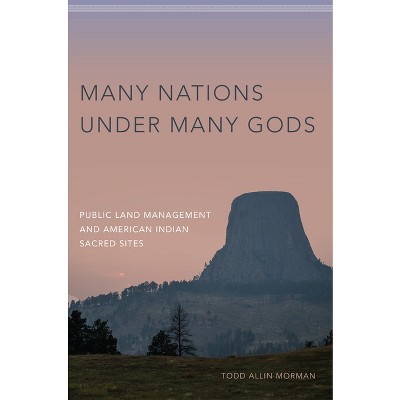 Many Nations Under Many Gods - by Todd Allin Morman