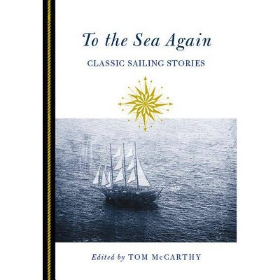 To the Sea Again - by  Tom McCarthy (Paperback)