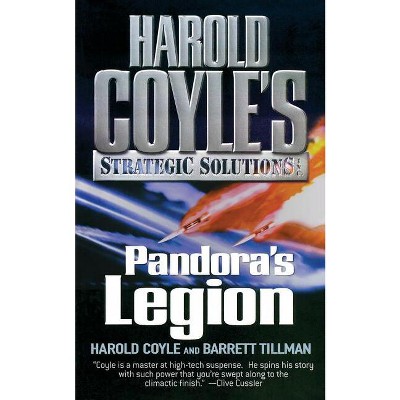 Pandora's Legion - (Harold Coyle's Strategic Solutions, Inc.) by  Harold Coyle & Barrett Tillman (Paperback)