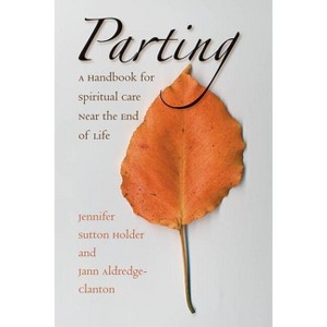 Parting - by  Jennifer Sutton Holder & Jann Aldredge-Clanton (Paperback) - 1 of 1