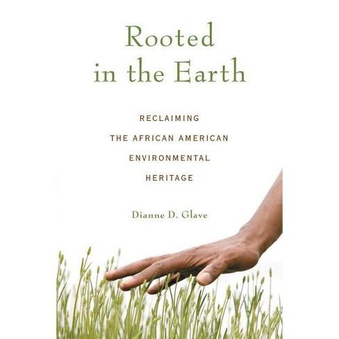 Rooted in the Earth - by  Dianne D Glave (Paperback) - image 1 of 1