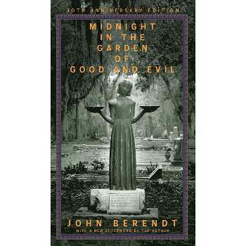 Midnight in the Garden of Good and Evil - by John Berendt