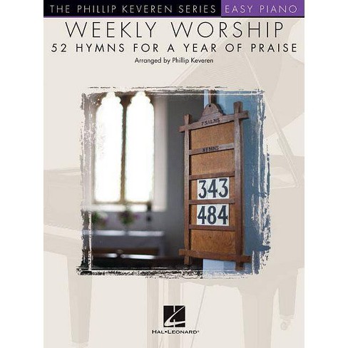 Weekly Worship 52 Hymns For A Year Of Praise Paperback - 