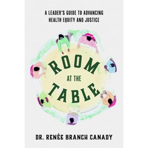 Room at the Table - by  Renée Branch Canady (Paperback) - 1 of 1