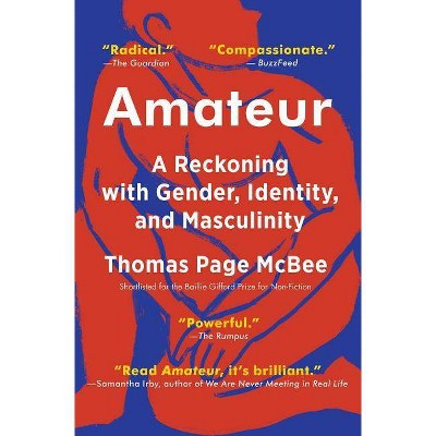 Amateur - by  Thomas Page McBee (Paperback)