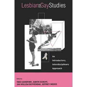 Lesbian and Gay Studies - by  Theo Sandfort & Judith Schuyf & Jan Willem Duyvendak (Paperback) - 1 of 1