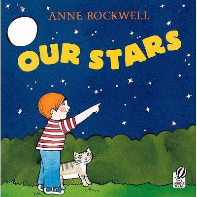 Our Stars - by  Anne Rockwell (Paperback)