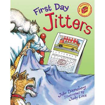 First Day Jitters (Paperback) by Julia Danneberg