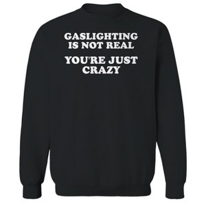 Rerun Island Men's Gaslighting Is Not Real Long Sleeve Graphic Cotton Pullover Sweatshirt - 1 of 4