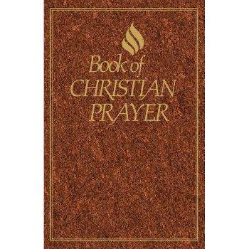 Book of Christian Prayer Gift - by  Leslie F Brandt (Paperback)