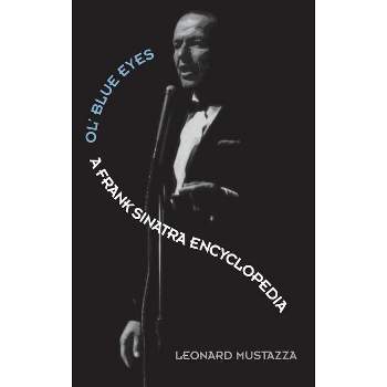 Ol' Blue Eyes - (Great American Orators; 26) by  Leonard Mustazza (Hardcover)
