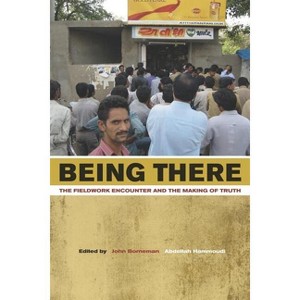 Being There - by  John Borneman & Abdellah Hammoudi (Paperback) - 1 of 1