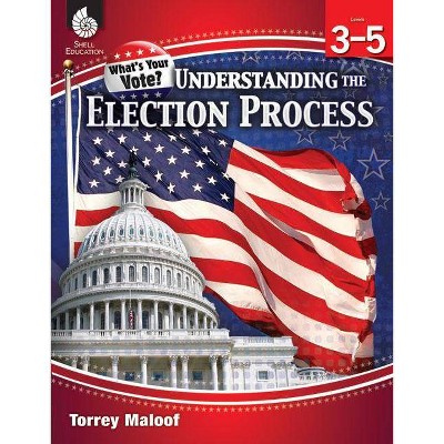 Understanding Elections Levels 3-5 - (Classroom Resources) by  Torrey Maloof (Paperback)