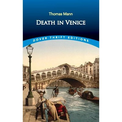 Death in Venice - (Dover Thrift Editions) by  Thomas Mann (Paperback)