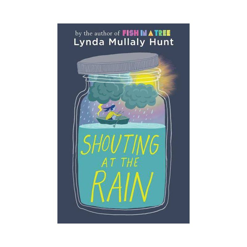 Shouting at the Rain - by Lynda Mullaly Hunt, 1 of 2