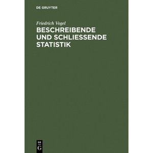 Beschreibende und schließende Statistik - 9th Edition by  Friedrich Vogel (Hardcover) - 1 of 1