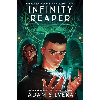 Infinity Reaper - (Infinity Cycle) by Adam Silvera