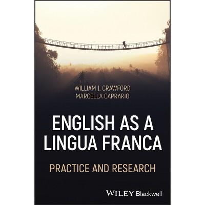 English as a Lingua Franca - by  William Crawford & Marcella Caprario (Paperback)