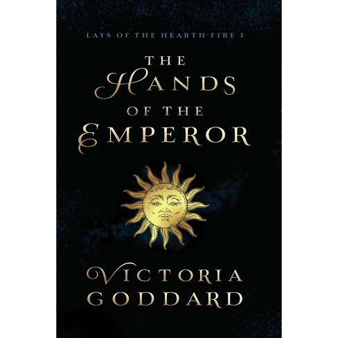 The Hands of the Emperor - by Victoria Goddard - image 1 of 1