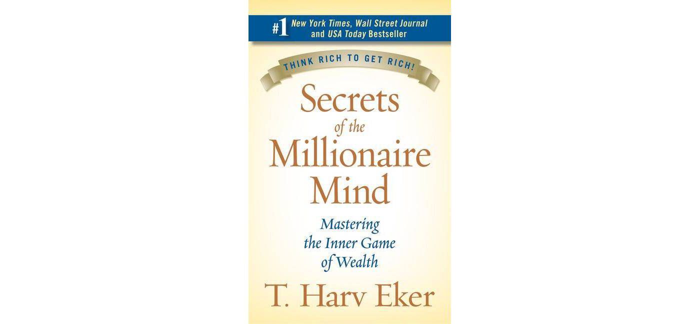 Secrets of the Millionaire Mind - by T Harv Eker (Hardcover) - image 1 of 1