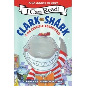 Clark the Shark: 5 Fin-Credible Adventures - (I Can Read Level 1) by  Bruce Hale (Paperback) - 1 of 1