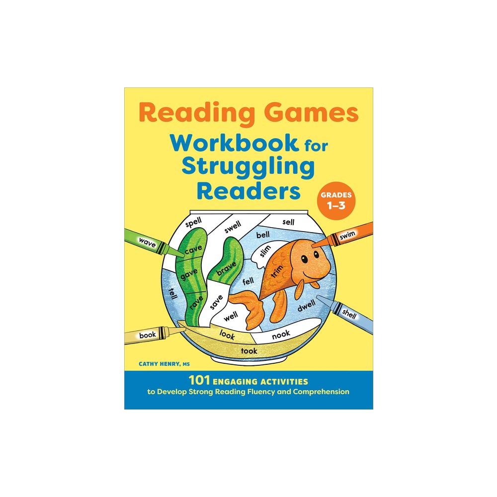 Reading Games Workbook for Struggling Readers - by Cathy Henry (Paperback)