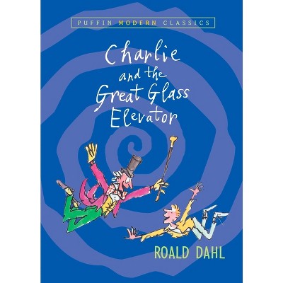 The Complete Adventures Of Charlie And Mr. Willy Wonka - By Roald Dahl  (paperback) : Target