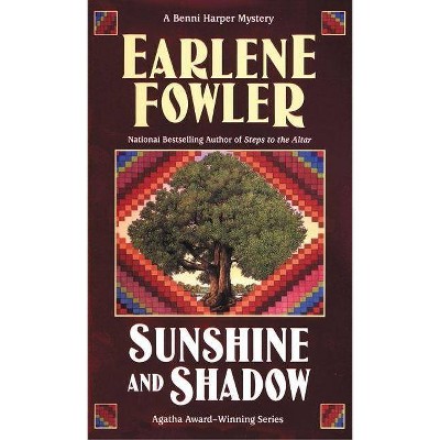 Sunshine and Shadow - (Benni Harper Mystery) by  Earlene Fowler (Paperback)