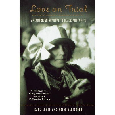 Love on Trial - by  Heidi Ardizzone & Earl Lewis (Paperback)